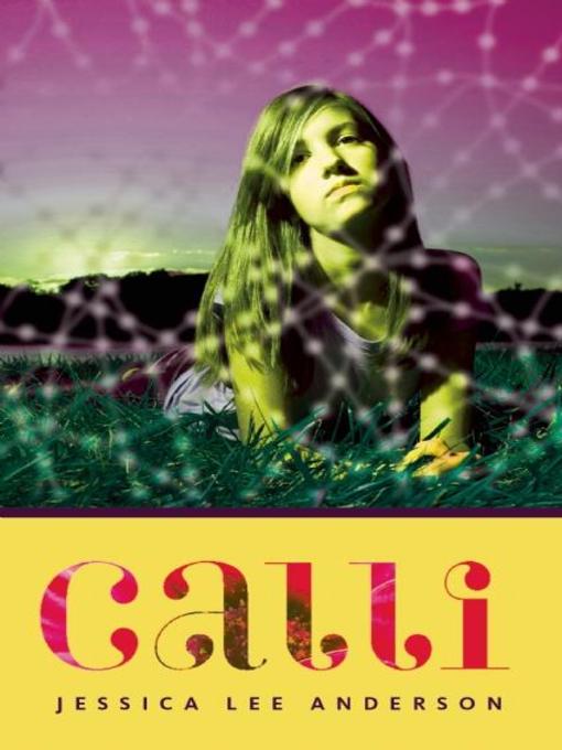 Title details for Calli by Jessica Lee Anderson - Available